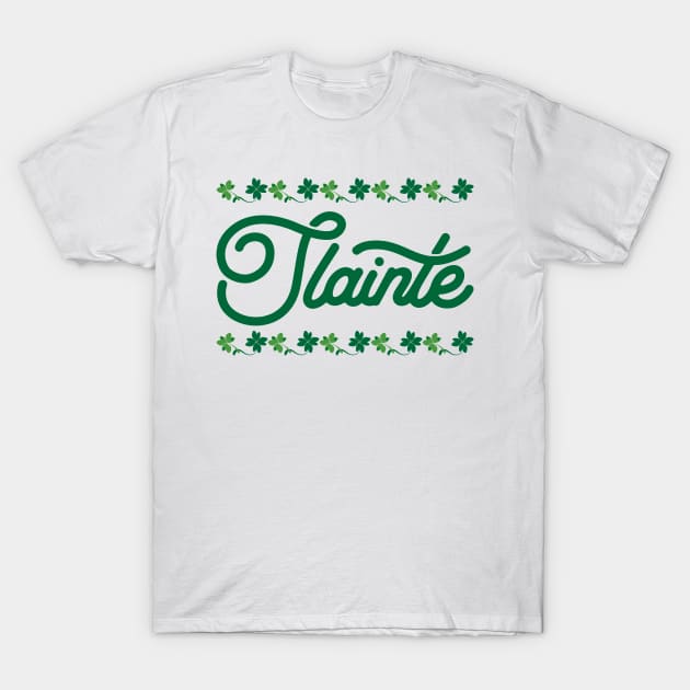 Slainte T-Shirt by NomiCrafts